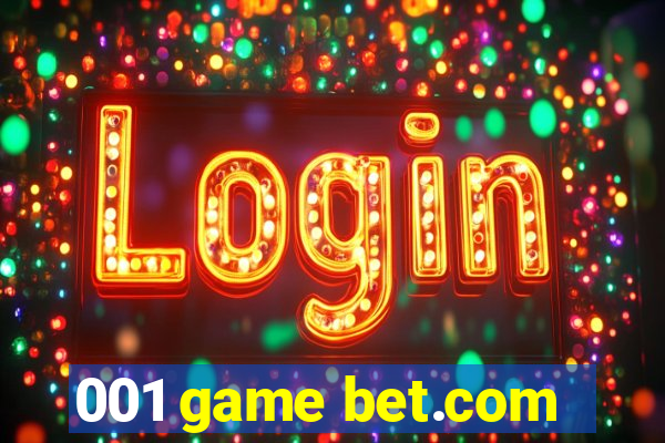 001 game bet.com
